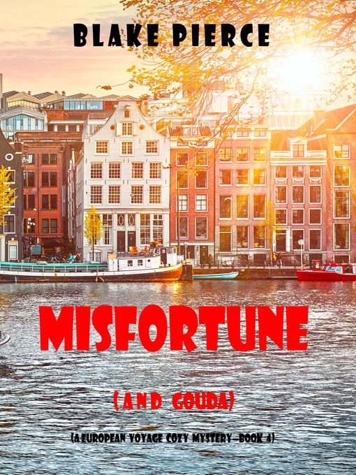 Title details for Misfortune (and Gouda) by Blake Pierce - Wait list